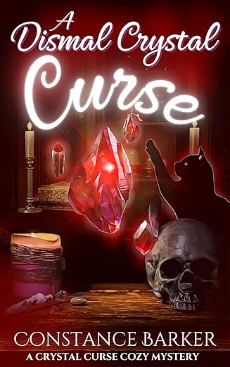 A Dismal Crystal Curse (A Crystal Curse Cozy Mystery Book 2)