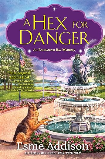 A Hex for Danger: An Enchanted Bay Mystery (Enchanted Bay Mysteries Book 2)