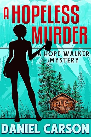 A Hopeless Murder (A Hope Walker Mystery Book 1)