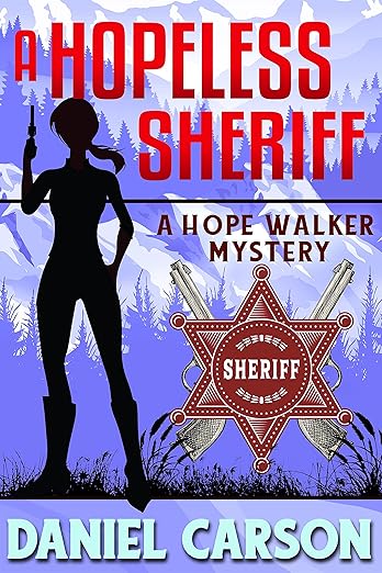 A Hopeless Sheriff (A Hope Walker Mystery Book 9)
