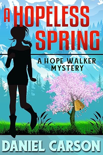 A Hopeless Spring (A Hope Walker Mystery Book 11)