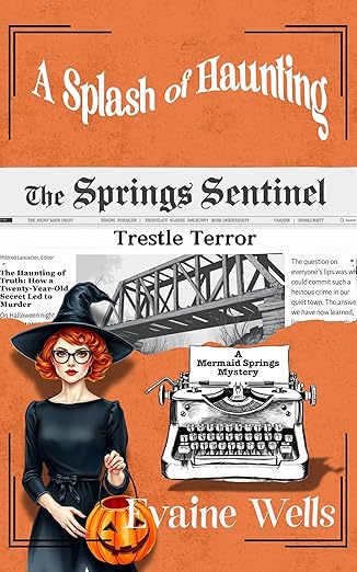 A Splash of Haunting : A Halloween Small Town Cozy Mystery (A Mermaid Springs Mystery: Book 1.5) (Mermaid Springs Mysteries)