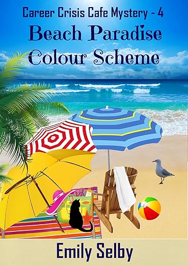 Beach Paradise Colour Scheme (Career Crisis Café Mystery Book 4)