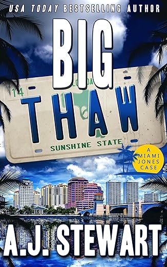Big Thaw (Miami Jones Private Investigator Mystery Book 14)