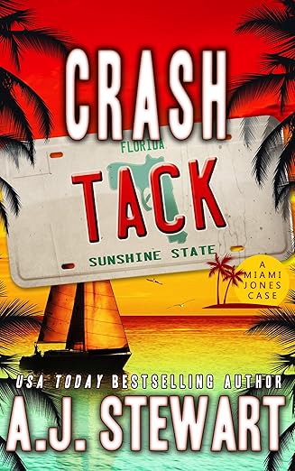 Crash Tack (Miami Jones Private Investigator Mystery Book 5)