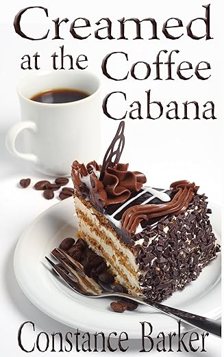 Creamed at the Coffee Cabana (Sweet Home Mystery Series Book 1)