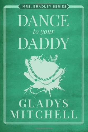 Dance to Your Daddy (Mrs. Bradley)