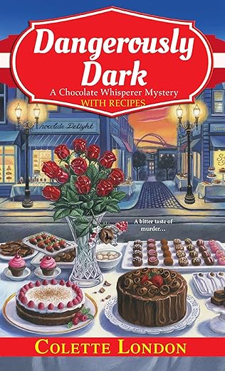Dangerously Dark (A Chocolate Whisperer Mystery)