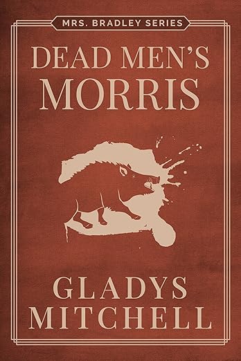 Dead Men’s Morris (Mrs. Bradley)
