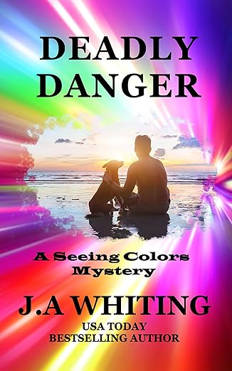 Deadly Danger (A Seeing Colors Mystery Book 2)