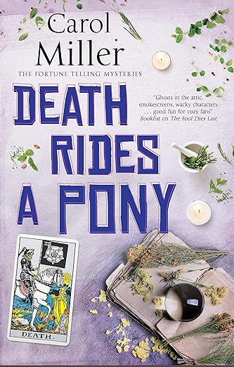 Death Rides A Pony (A Fortune Telling Mystery Book 2)