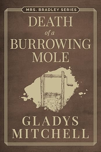 Death of a Burrowing Mole (Mrs. Bradley)