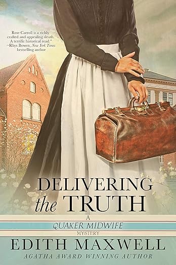 Delivering the Truth: Quaker Midwife Mystery #1