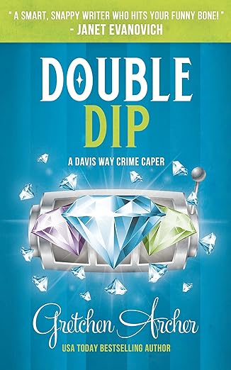 Double Dip: A Davis Way Crime Caper, Book 2