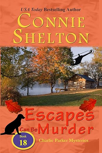 Escapes Can Be Murder: A Girl and Her Dog Cozy Mystery (Charlie Parker Mysteries Book 18)
