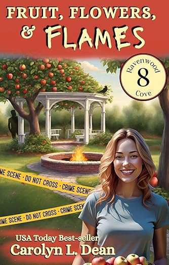 FRUIT, FLOWER, and FLAMES: A Ravenwood Cove Cozy Mystery (book 8)