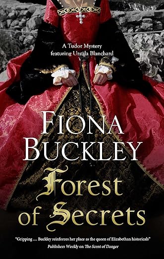 Forest of Secrets (A Tudor mystery featuring Ursula Blanchard Book 19)