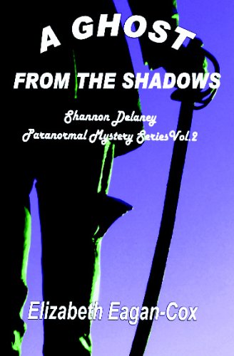 Ghost from the Shadows: Shannon Delaney Paranormal Series
