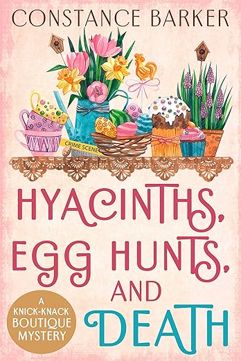 Hyacinths, Egg Hunts and Death (A Knick-Knack Boutique Mystery Book 2)