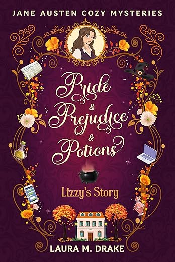 Lizzy’s Story: Pride & Prejudice & Potions