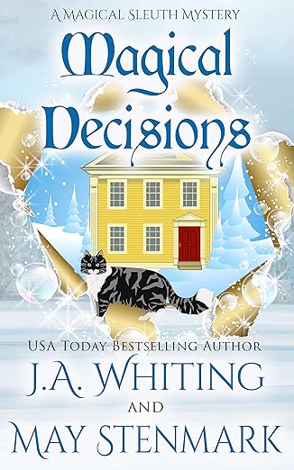 Magical Decisions: A Paranormal Women’s Fiction Cozy Mystery (A Magical Sleuth Mystery Book 2)