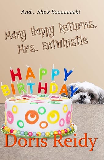 Many Happy Returns, Mrs. Entwhistle