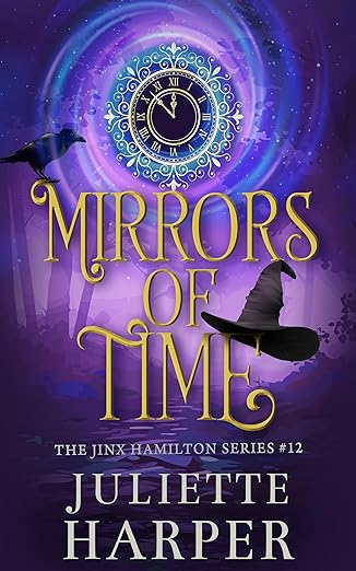 Mirrors Of Time (The Jinx Hamilton Series Book 12)