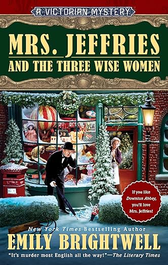 Mrs. Jeffries and the Three Wise Women (Mrs. Jeffries Mysteries Book 36)
