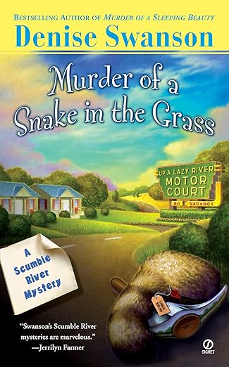 Murder Of A Snake In The Grass (Scumble River Mysteries Book 4)