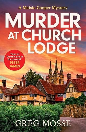 Murder at Church Lodge: A completely gripping British cozy mystery (Maisie Cooper Mysteries)
