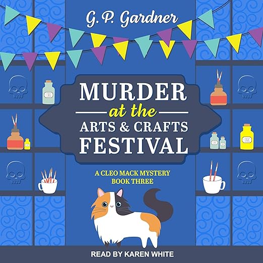 Murder at the Arts and Crafts Festival: A Cleo Mack Mystery, Book 3