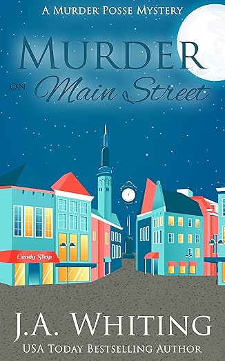Murder on Main Street (A Murder Posse Mystery Book 3)