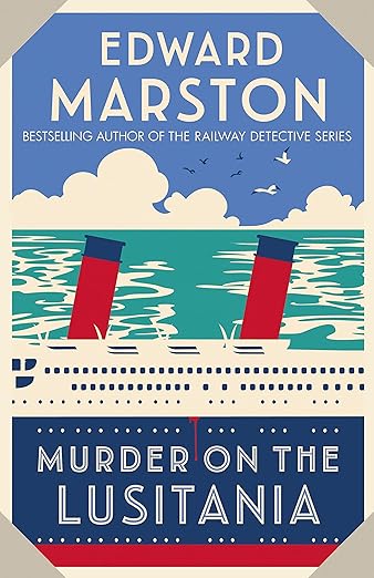 Murder on the Lusitania: A gripping Edwardian whodunnit (Ocean Liner Mysteries Book 1)