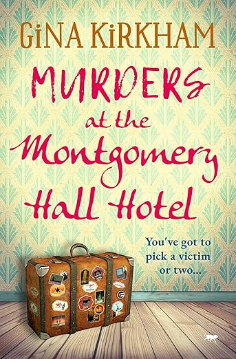 Murders at the Montgomery Hall Hotel (The Prunella Pearce Mysteries Book 2)