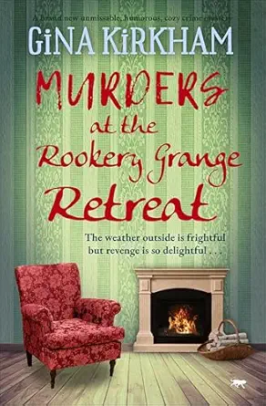 Murders at the Rookery Grange Retreat: A brand new unmissable humorous cozy crime mystery (The Prunella Pearce Mysteries Book 3)