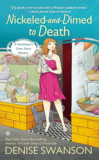 Nickeled-and-Dimed to Death: A Devereaux’s Dime Store Mystery
