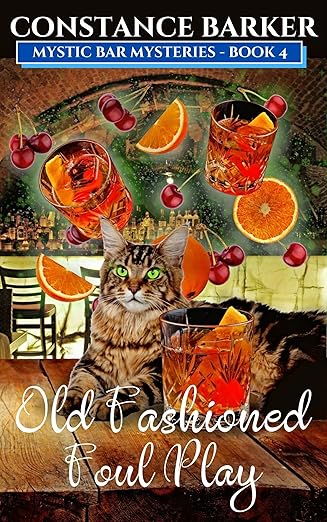 Old Fashioned Foul Play (Mystic Bar Mysteries Book 4)