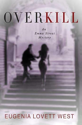 Overkill: An Emma Streat Mystery