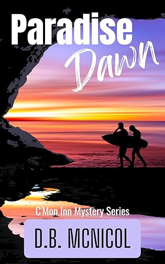 Paradise Dawn: C’Mon Inn Mystery Book 1 (C’Mon Inn Mystery Series)