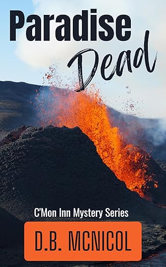 Paradise Dead: C’Mon Inn Mystery Book 3 (C’Mon Inn Mystery Series)