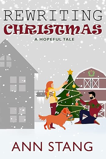 Rewriting Christmas: A Hopeful Tale (Celebrate the Season With a Mystery Book 1)