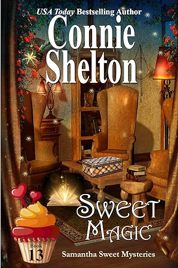 Sweet Magic: A Sweet’s Sweets Bakery Mystery (Samantha Sweet Magical Cozy Mysteries Book 13)