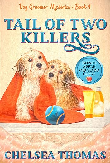 Tail of Two Killers (Dog Groomer Cozy Mysteries Book 4)
