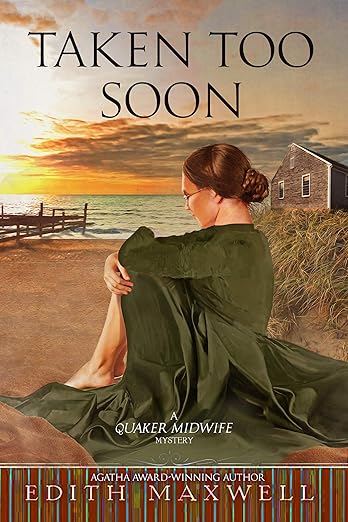 Taken Too Soon (Quaker Midwife Mysteries Book 6)
