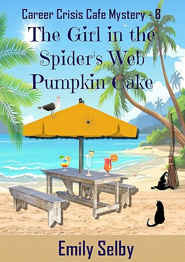The Girl in the Spider’s Web Pumpkin Cake (Career Crisis Café Mystery Book 8)