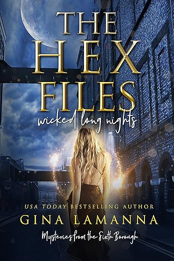 The Hex Files: Wicked Long Nights (Mysteries from the Sixth Borough Book 2)