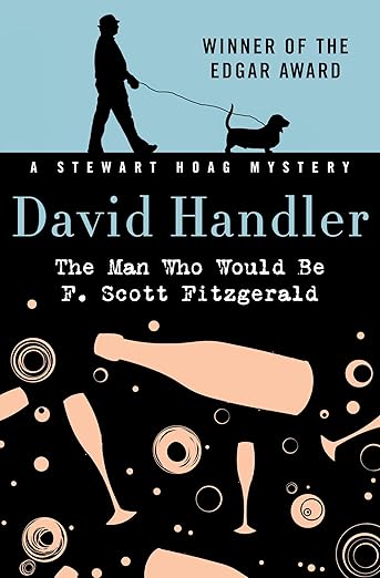 The Man Who Would Be F. Scott Fitzgerald (Stewart Hoag Mysteries Book 3)