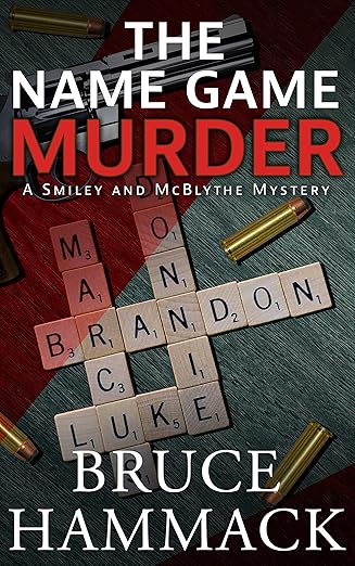 The Name Game Murder: A clean-read private investigator mystery (Smiley and McBlythe Mystery Series Book 6)