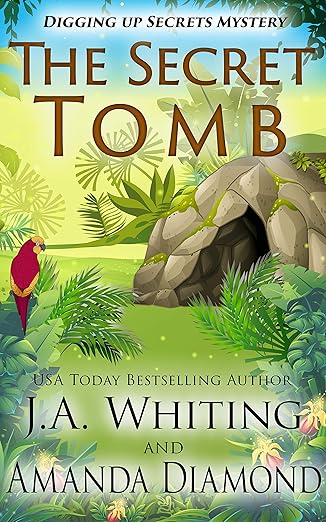 The Secret Tomb (Digging Up Secrets Book 2)