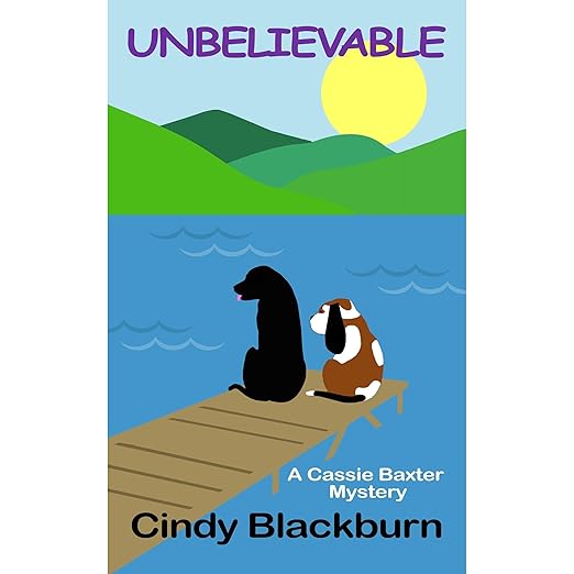 Unbelievable: A Humorous and Romantic Cozy